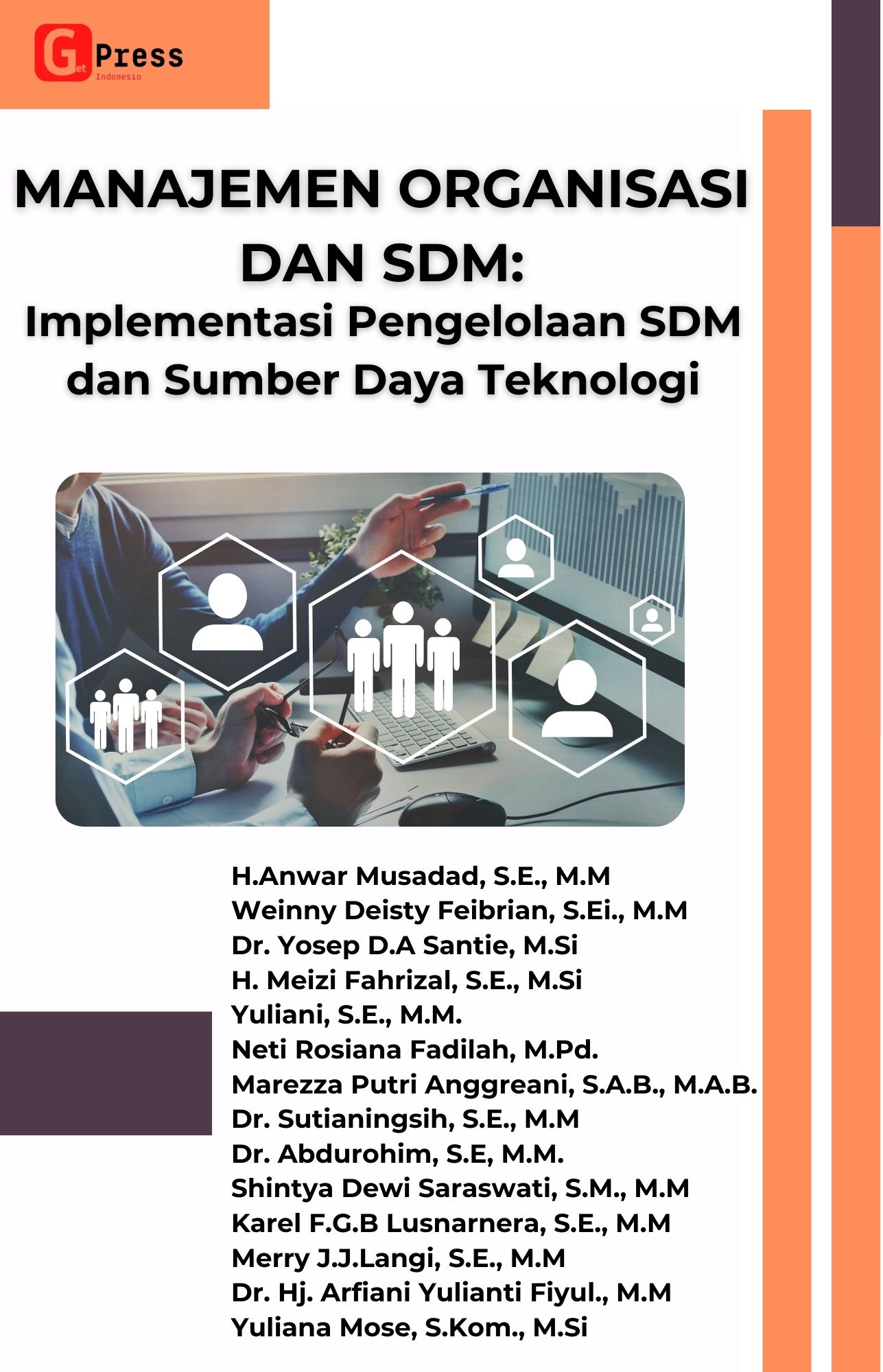 Manajemen Organisasi Dan Sdm: Implementasi Pengelolaan Sdm Dan Sumber Daya  Teknologi